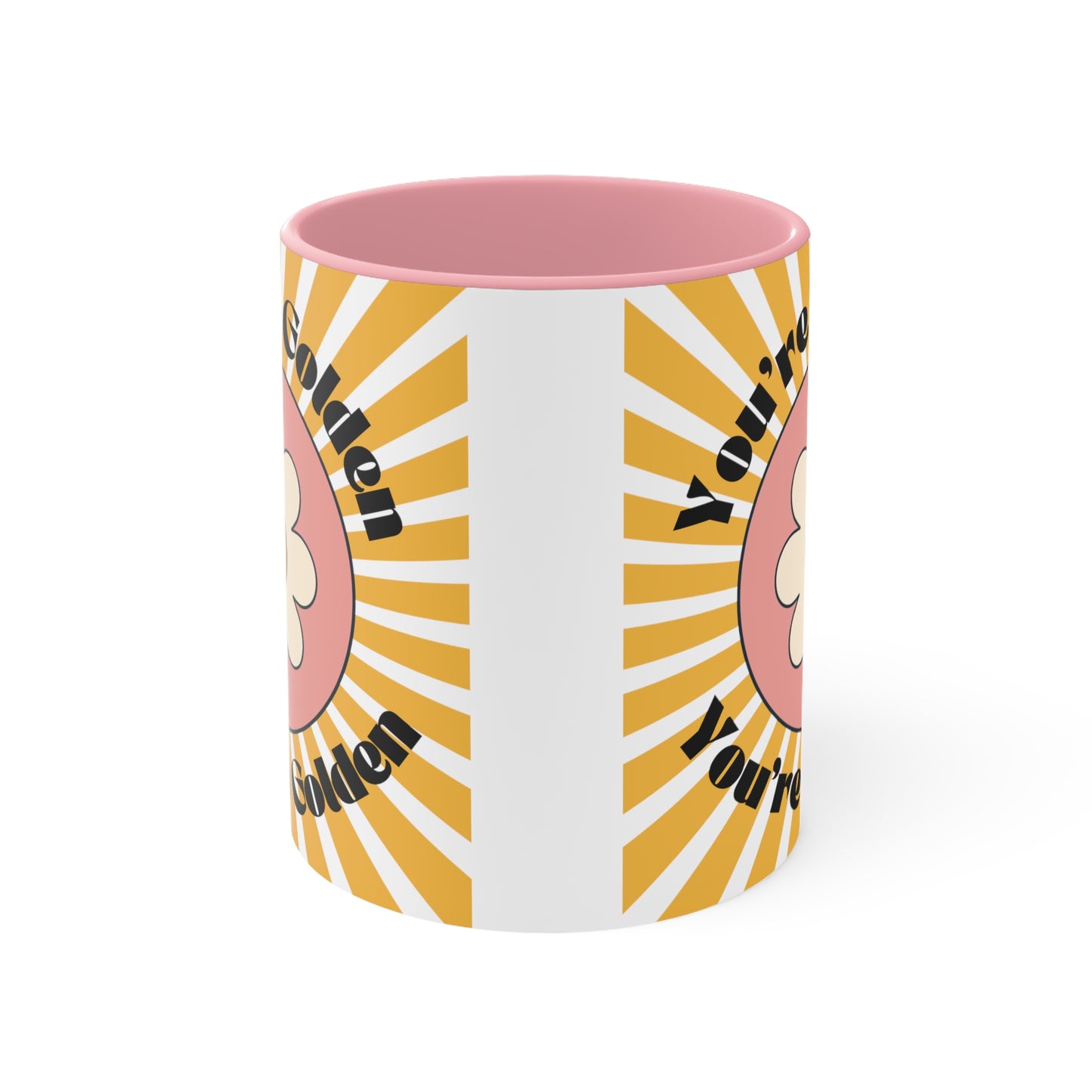 You're So Golden 11oz Pink Accent Coffee Mug