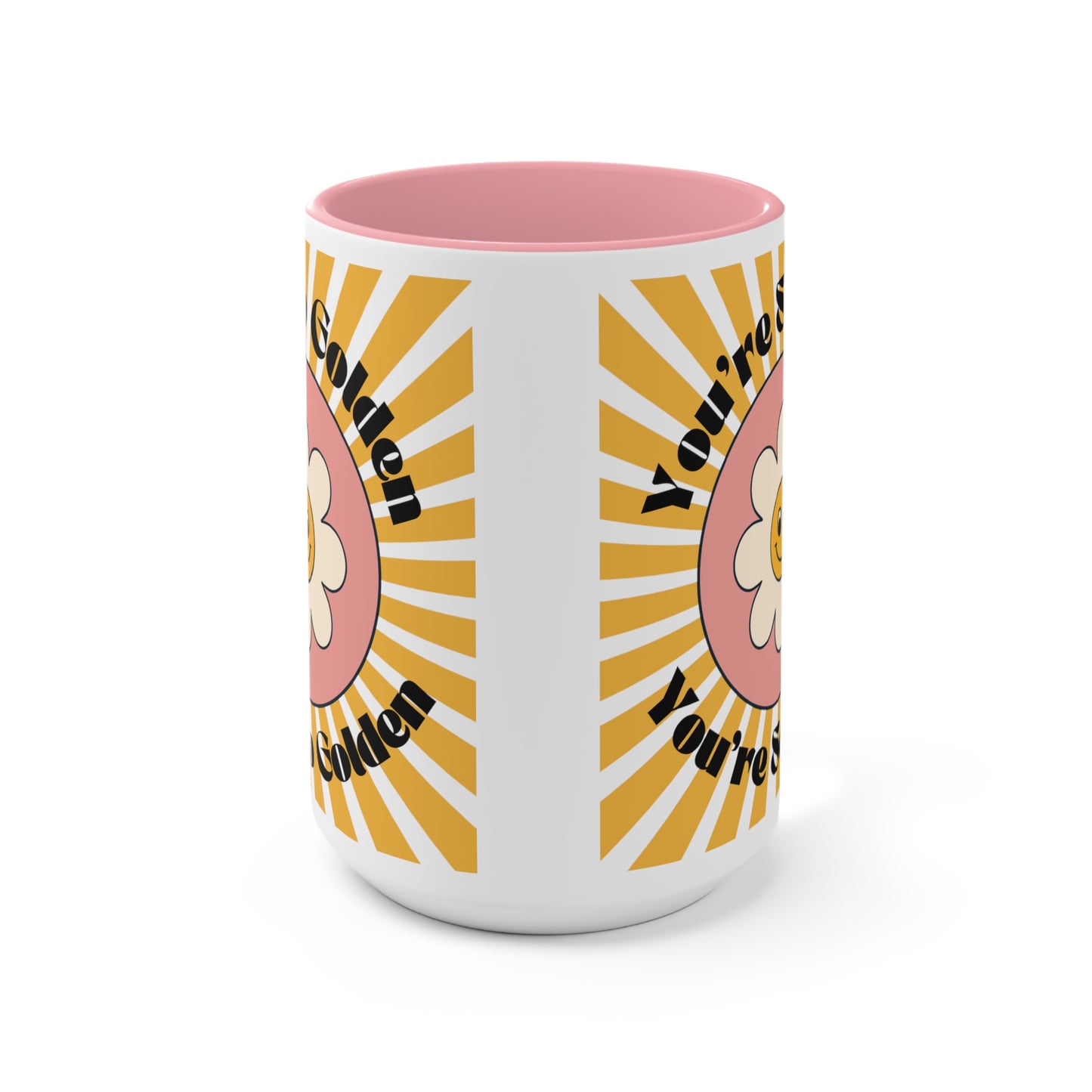 You're So Golden 15oz Pink Accent Coffee Mug