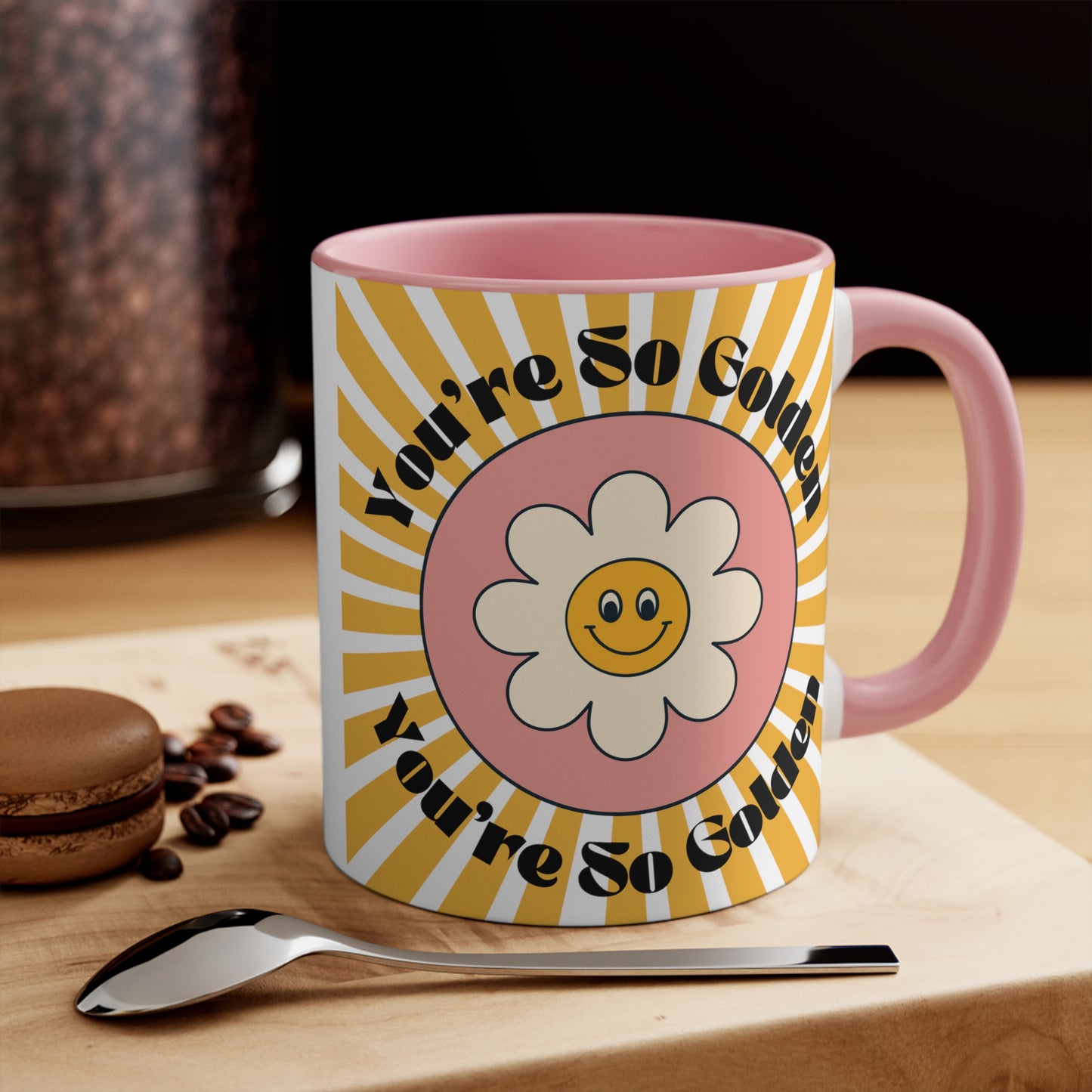 You're So Golden 11oz Pink Accent Coffee Mug