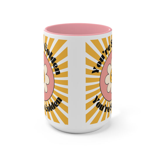 You're So Golden 15oz Pink Accent Coffee Mug